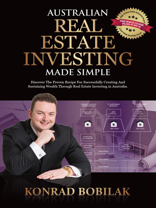 Title details for Australian Real Estate Investing Made Simple by Konrad Bobilak - Available